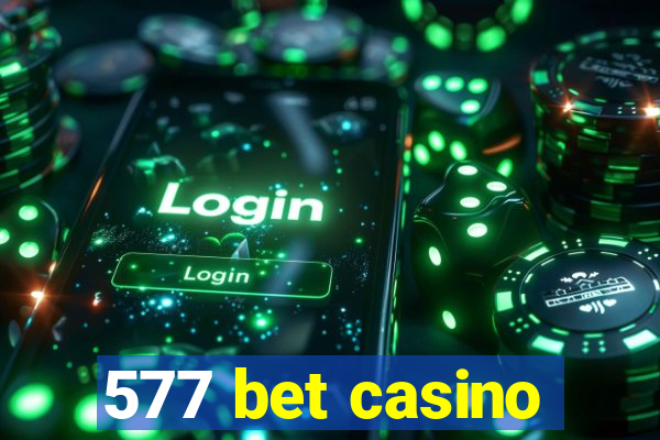 577 bet casino